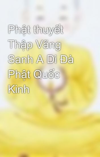 Phật thuyết Thập Vãng Sanh A Di Đà Phật Quốc Kinh